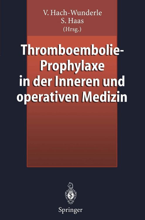 Produktbild: Thromboembolie-Prophylaxe in der Inneren und operativen Medizin