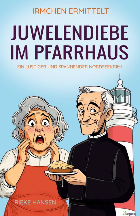 Produktbild: Irmchen ermittelt: Juwelendiebe im Pfarrhaus - Ein lustiger und spannender Nordseekrimi