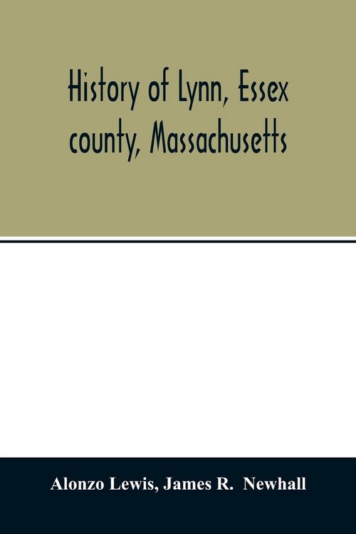Produktbild: History of Lynn, Essex county, Massachusetts