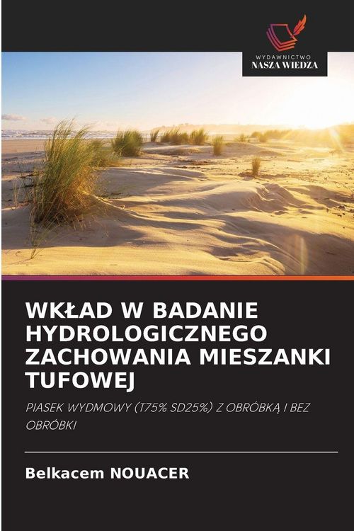 Produktbild: Wk&iquest;ad W Badanie Hydrologicznego Zachowania Mieszanki Tufowej