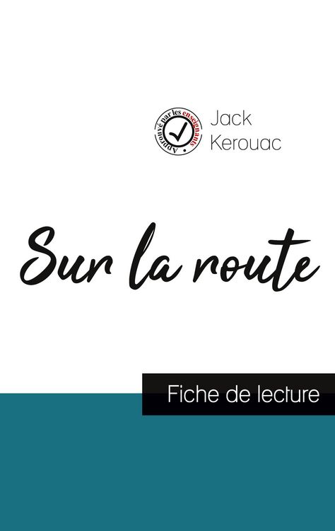 Produktbild: Sur la route de Jack Kerouac (fiche de lecture et analyse compl&egrave;te de l'oeuvre)