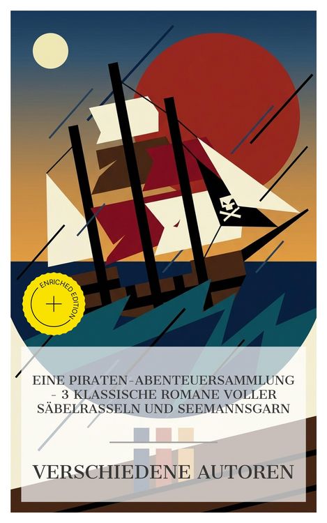 Produktbild: Eine Piraten-Abenteuersammlung - 3 klassische Romane voller S&auml;belrasseln und Seemannsgarn