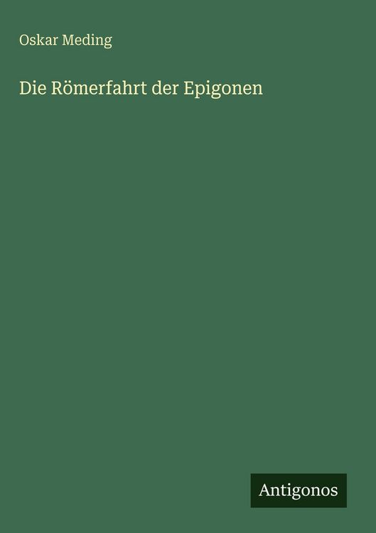 Produktbild: Die R&ouml;merfahrt der Epigonen