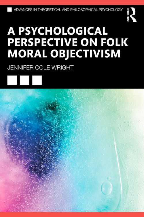 Produktbild: A Psychological Perspective on Folk Moral Objectivism