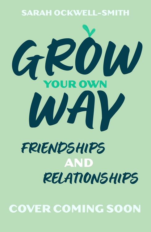 Produktbild: Grow Your Own Way: Your Friends, Your Family and You