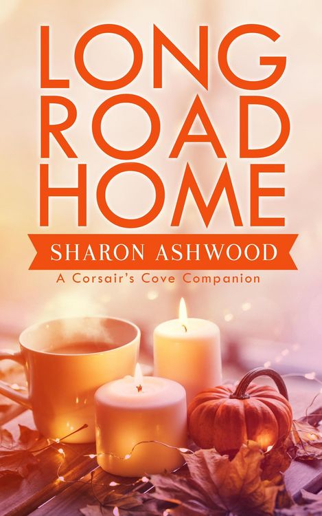 Produktbild: Long Road Home: A Corsair's Cove Companion Short Story (Corsair's Cove Companions, #2)