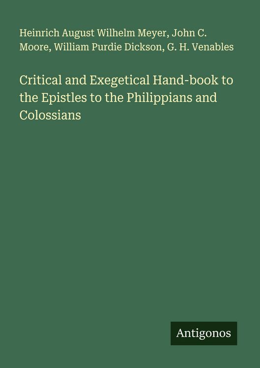 Produktbild: Critical and Exegetical Hand-book to the Epistles to the Philippians and Colossians
