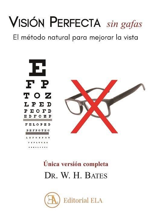 Produktbild: Visi&oacute;n perfecta sin gafas : el m&eacute;todo natural para mejorar la vista
