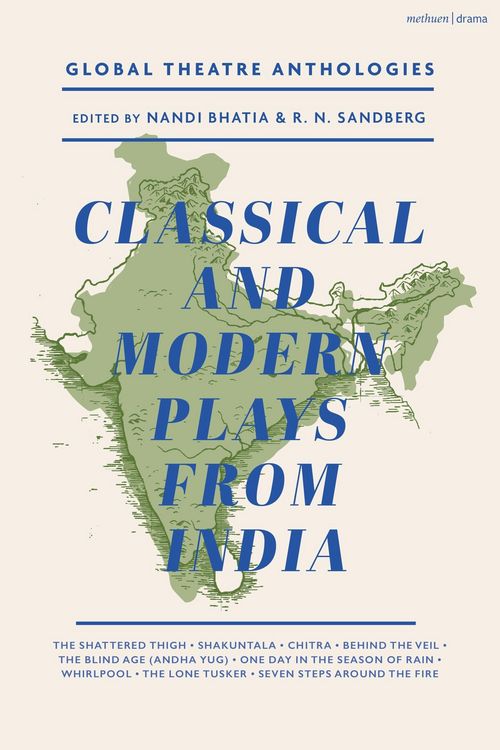Produktbild: Global Theatre Anthologies: Classical and Modern Plays from India