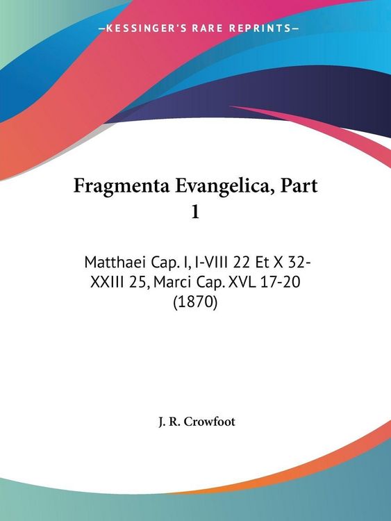 Produktbild: Crowfoot, J: Fragmenta Evangelica, Part 1