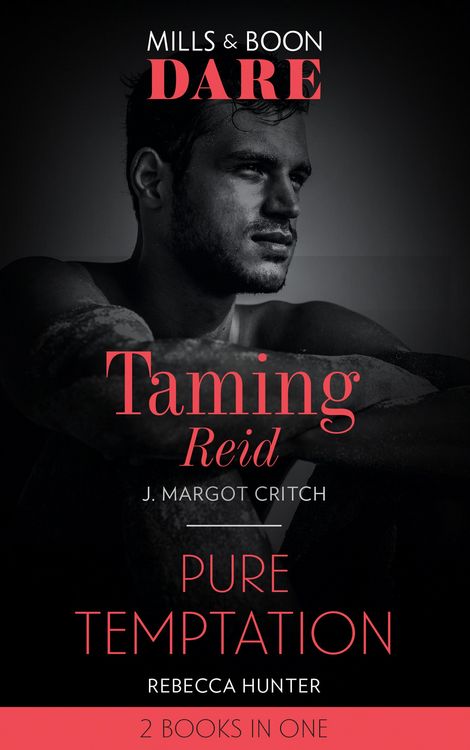 Produktbild: Taming Reid / Pure Temptation: Taming Reid / Pure Temptation (Mills & Boon Dare)
