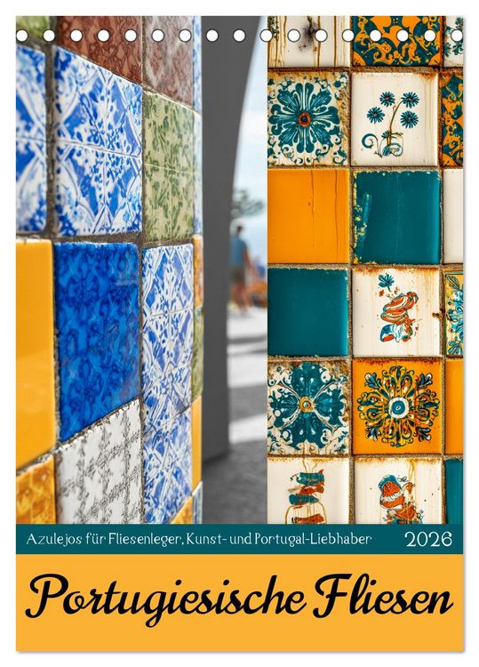Produktbild: Portugiesischer Fliesen - Azulejos f&uuml;r Fliesenleger, Kunst- und Portugal-Liebhaber (Tischkalender 2026 DIN A5 hoch), CALVENDO Monatskalender
