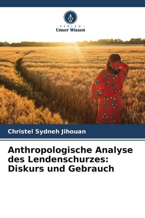 Produktbild: Anthropologische Analyse des Lendenschurzes: Diskurs und Gebrauch