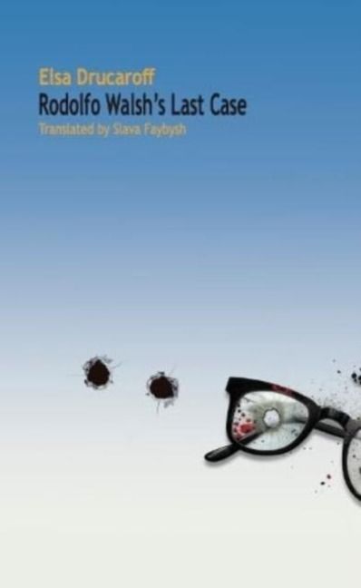Produktbild: Rodolfo Walsh's Last Case