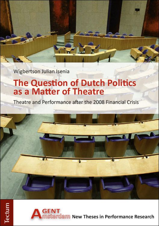Produktbild: The Quesiton of Dutch Politics as a Matter of Theatre