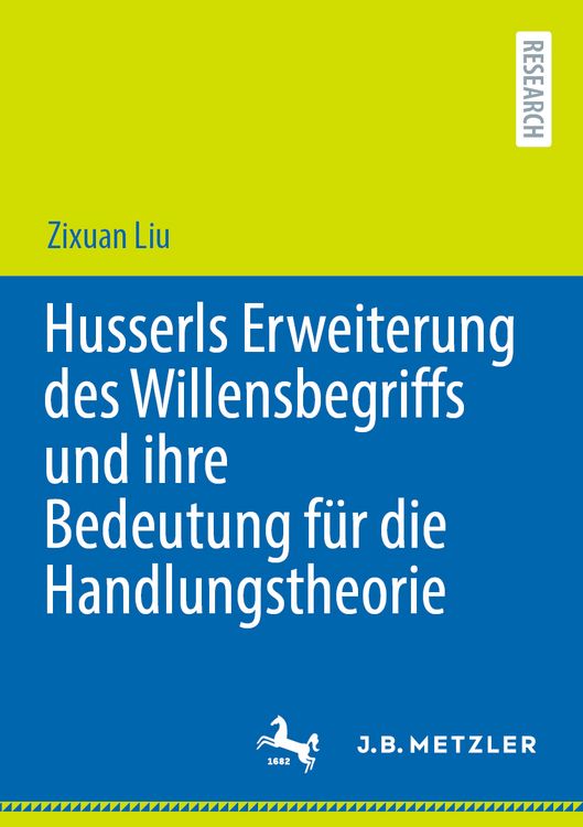 Produktbild: Husserls Erweiterung des Willensbegriffs und ihre Bedeutung f&uuml;r die Handlungstheorie