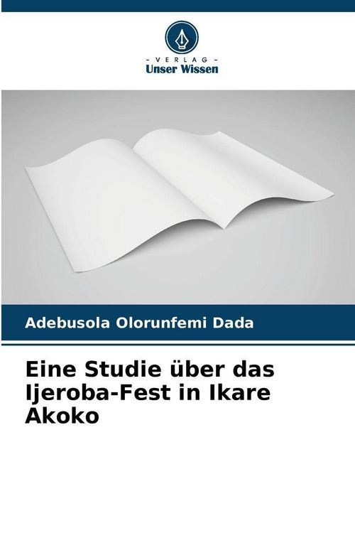 Produktbild: Eine Studie &uuml;ber das Ijeroba-Fest in Ikare Akoko