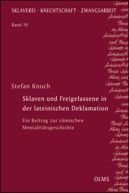 Produktbild: Sklaven und Freigelassene in der lateinischen Deklamation