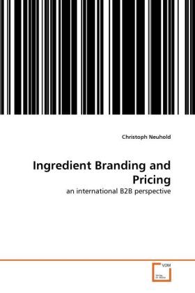 Produktbild: Neuhold, C: Ingredient Branding and Pricing