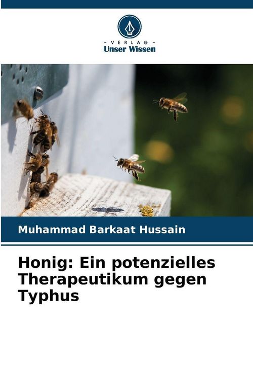 Produktbild: Honig: Ein potenzielles Therapeutikum gegen Typhus