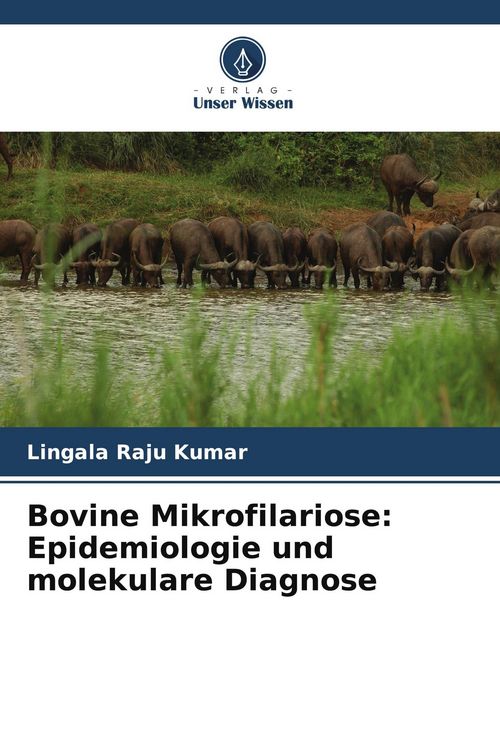 Produktbild: Bovine Mikrofilariose: Epidemiologie und molekulare Diagnose