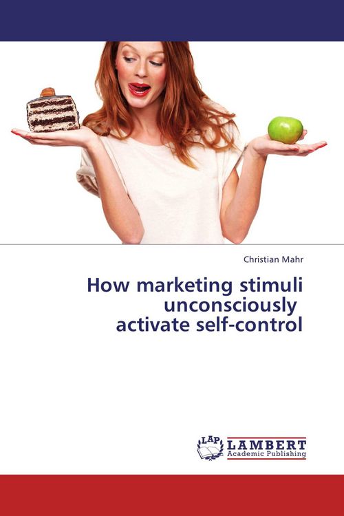 Produktbild: How marketing stimuli unconsciously activate self-control