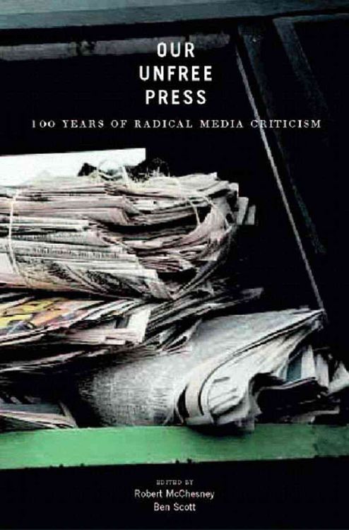 Produktbild: Mcchesney, R: Our Unfree Press