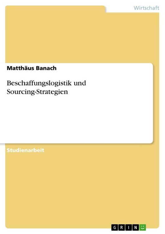 Produktbild: Beschaffungslogistik und Sourcing-Strategien