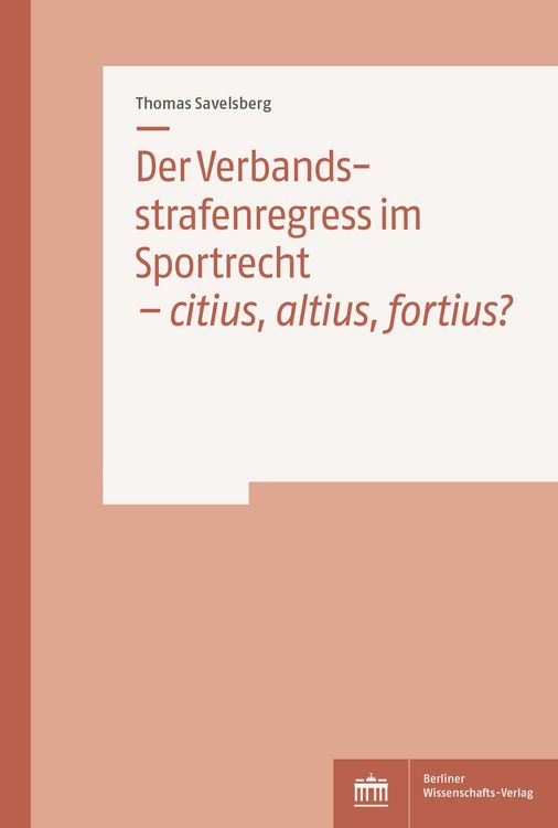 Produktbild: Der Verbandsstrafenregress im Sportrecht - citius, altius, fortius?