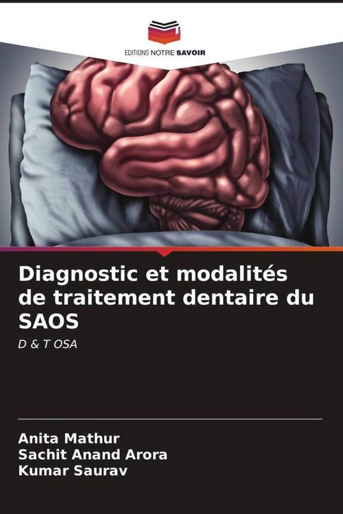 Produktbild: Diagnostic et modalit&eacute;s de traitement dentaire du SAOS