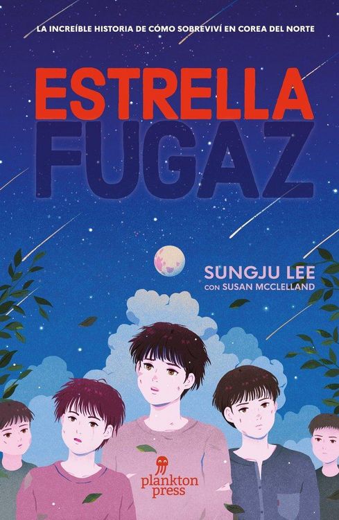 Produktbild: Estrella fugaz : la historia real de c&oacute;mo sobreviv&iacute; y escap&eacute; de Corea del Norte