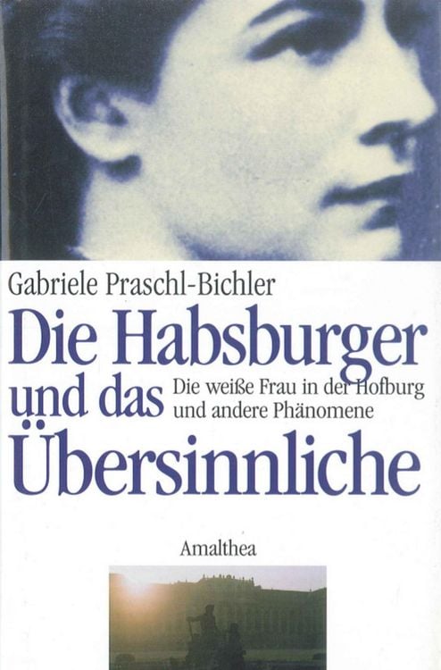 Produktbild: Die Habsburger und das &Uuml;bersinnliche
