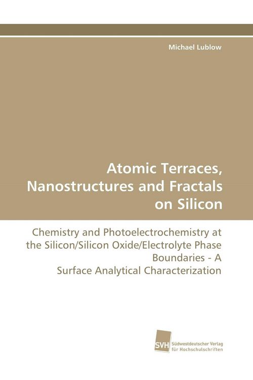Produktbild: Atomic Terraces, Nanostructures and Fractals on Silicon