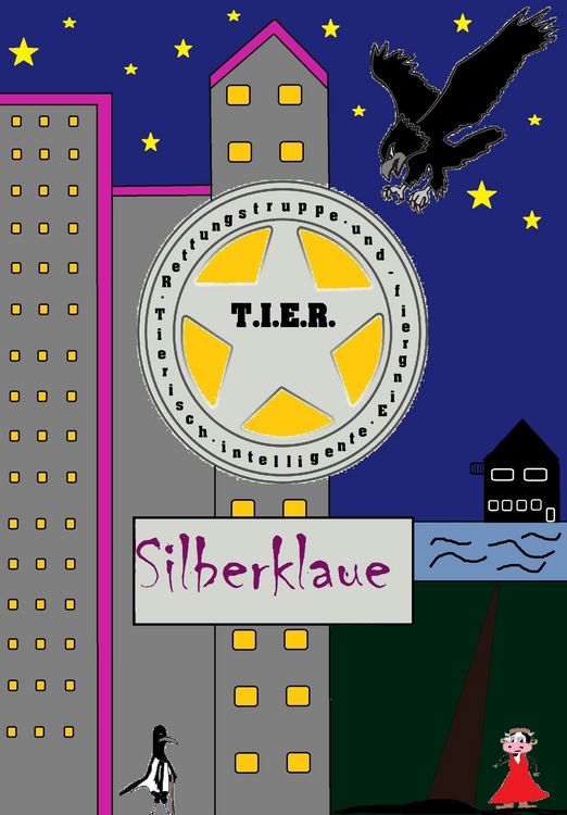Produktbild: T.I.E.R.- Tierisch intelligente Eingreif- und Rettungstruppe Band 3- Silberklaue