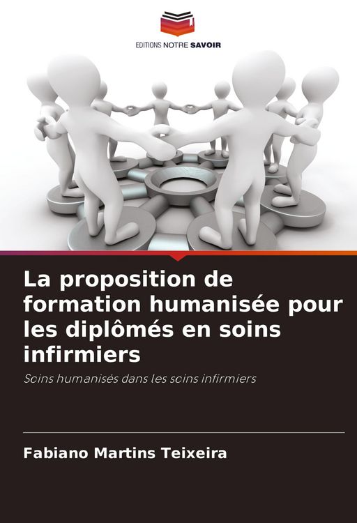 Produktbild: La proposition de formation humanis&eacute;e pour les dipl&ocirc;m&eacute;s en soins infirmiers