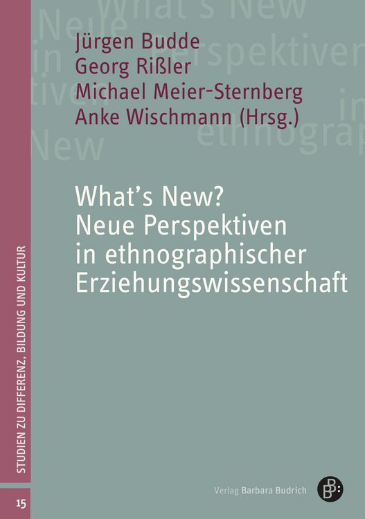 Produktbild: What's New? Neue Perspektiven in ethnographischer Erziehungswissenschaft