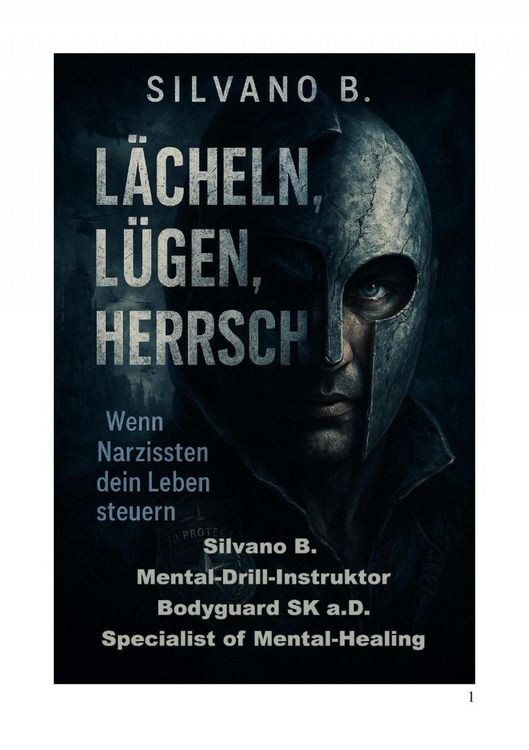Produktbild: L&auml;cheln, L&uuml;gen, Herrschen - Wenn Narzissten dein Leben steuern