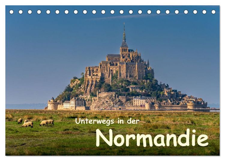Produktbild: Unterwegs in der Normandie (Tischkalender 2026 DIN A5 quer), CALVENDO Monatskalender