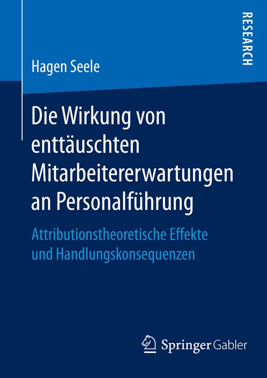 Produktbild: Die Wirkung von entt&auml;uschten Mitarbeitererwartungen an Personalf&uuml;hrung