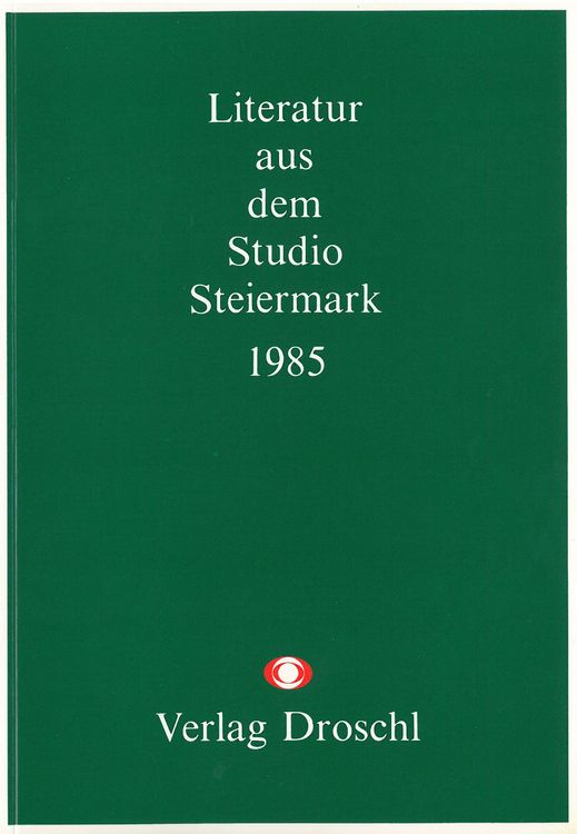 Produktbild: Literatur aus dem Studio Steiermark 1985