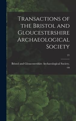 Produktbild: Transactions of the Bristol and Gloucestershire Archaeological Society; 21