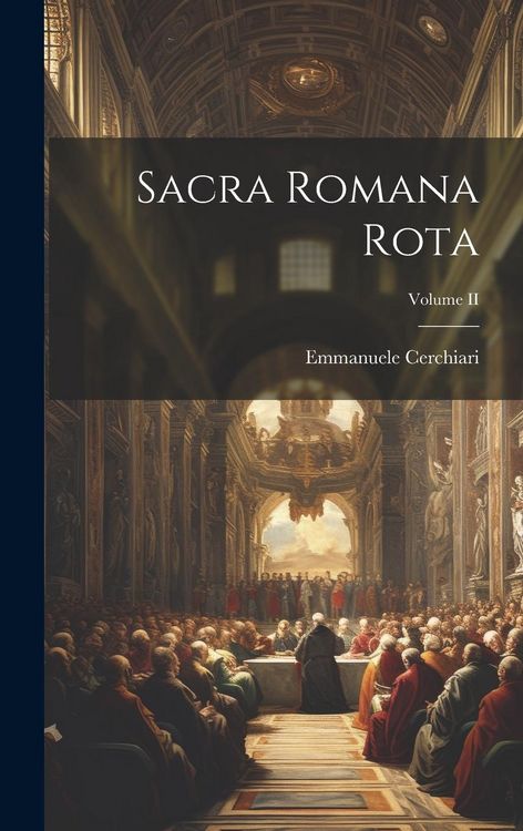 Produktbild: Sacra Romana Rota; Volume II