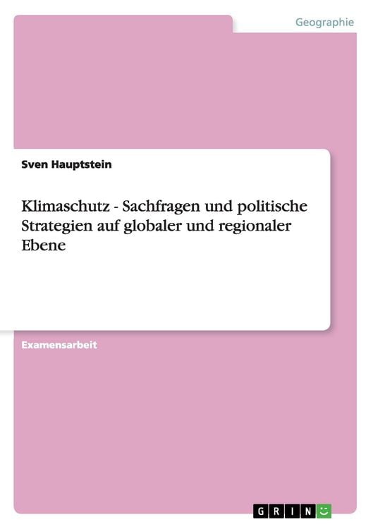 Produktbild: Klimaschutz - Sachfragen und politische Strategien auf globaler und regionaler Ebene