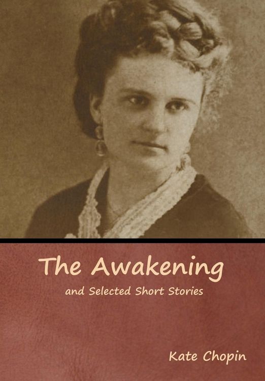 Produktbild: The Awakening and Selected Short Stories