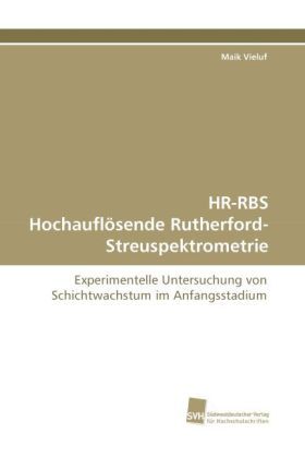 Produktbild: Vieluf, M: HR-RBS Hochaufl&ouml;sende Rutherford-Streuspektrometr