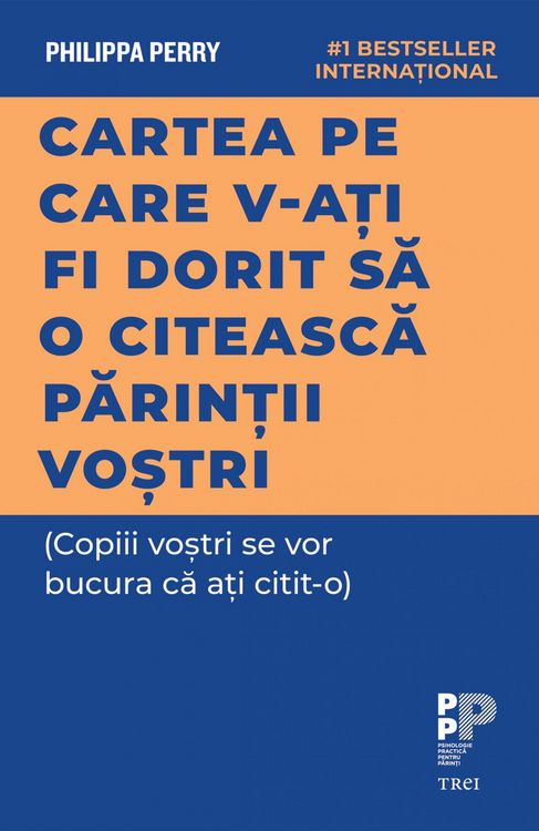 Produktbild: Cartea pe care v-ati fi dorit sa o citeasca parintii vostri