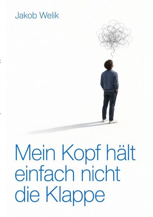 Produktbild: Mein Kopf h&auml;lt einfach nicht die Klappe