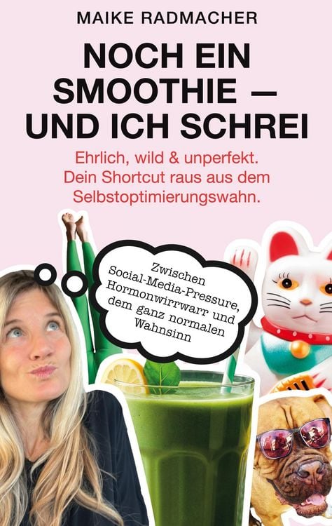 Produktbild: Noch ein Smoothie - und ich schrei.