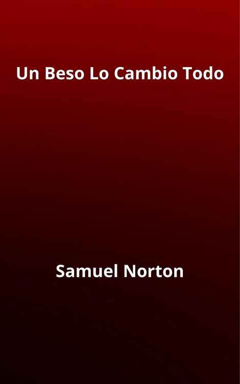 Produktbild: Un Beso Lo Cambio Todo (ROMANCE)