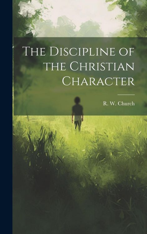 Produktbild: The Discipline of the Christian Character